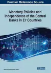 Monetary Policies and Independence of the Central Banks in E7 Countries cover