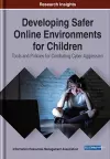 Developing Safer Online Environments for Children cover