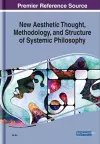 New Aesthetic Thought, Methodology, and Structure of Systemic Philosophy cover