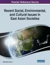 Recent Social, Environmental, and Cultural Issues in East Asian Societies cover