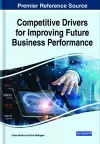 Competitive Drivers for Improving Future Business Performance cover