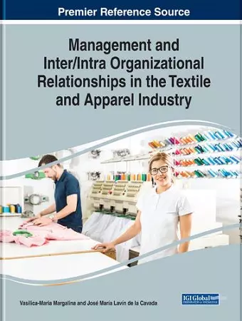 Management and Inter/Intra Organizational Relationships in the Textile and Apparel Industry cover