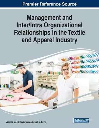 Management and Inter/Intra Organizational Relationships in the Textile and Apparel Industry cover