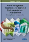 Waste Management Techniques for Improved Environmental and Public Health cover