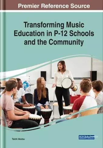 Transforming Music Education in P-12 Schools and the Community cover