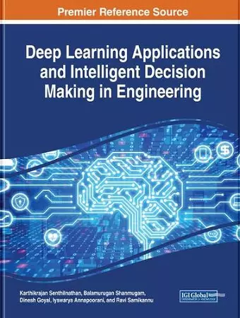 Deep Learning Applications and Intelligent Decision Making in Engineering cover