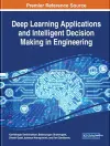 Deep Learning Applications and Intelligent Decision Making in Engineering cover