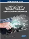 Conceptual and Theoretical Approaches to Corporate Social Responsibility, Entrepreneurial Orientation, and Financial Performance cover