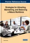 Strategies for Attracting, Maintaining, and Balancing a Mature Workforce cover