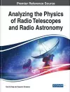 Analyzing the Physics of Radio Telescopes and Radio Astronomy cover