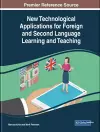 New Technological Applications for Foreign and Second Language Learning and Teaching cover