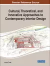 Cultural, Theoretical, and Innovative Approaches to Contemporary Interior Design cover