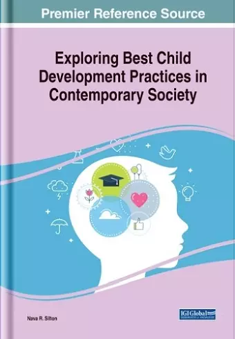 Exploring Best Child Development Practices in Contemporary Society cover