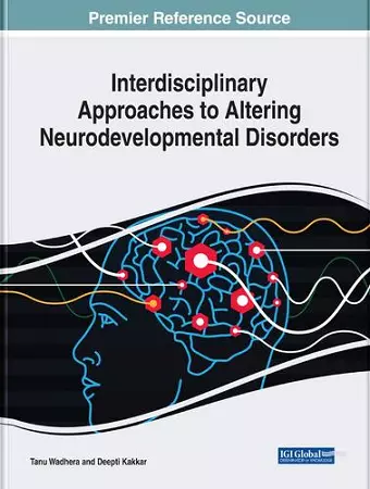 Interdisciplinary Approaches to Altering Neurodevelopmental Disorders cover