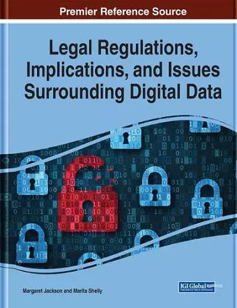 Legal Regulations, Implications, and Issues Surrounding Digital Data cover