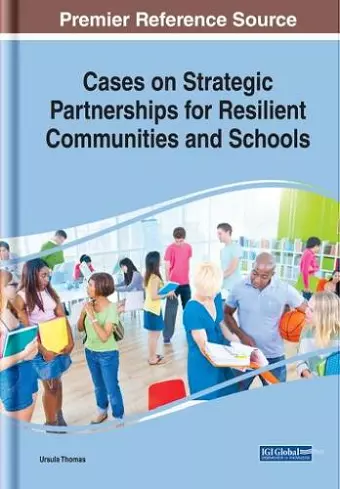 Cases on Strategic Partnerships for Resilient Communities and Schools cover