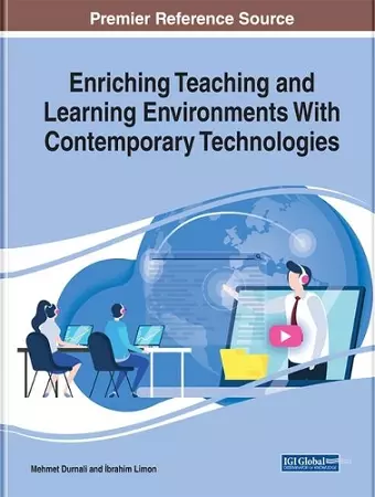 Enriching Teaching and Learning Environments With Contemporary Technologies cover