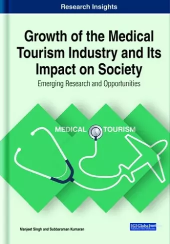 Growth of the Medical Tourism Industry and Its Impact on Society cover