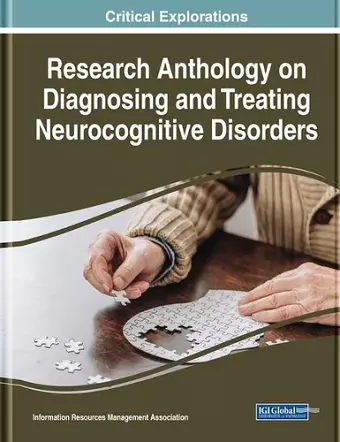 Research Anthology on Diagnosing and Treating Neurocognitive Disorders cover