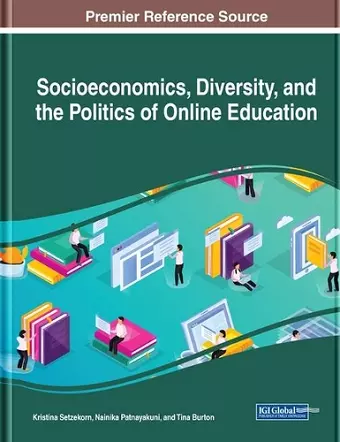 Socioeconomics, Diversity, and the Politics of Online Education cover