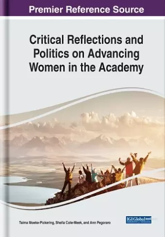 Critical Reflections and Politics on Advancing Women in the Academy cover