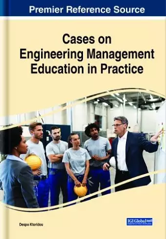 Cases on Engineering Management Education in Practice cover