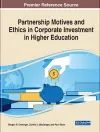 Partnership Motives and Ethics in Corporate Investment in Higher Education cover