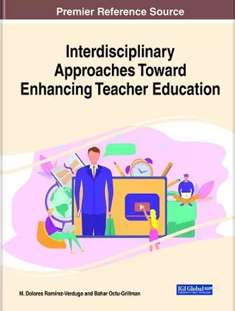 Interdisciplinary Approaches Toward Enhancing Teacher Education cover