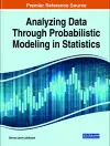 Analyzing Data Through Probabilistic Modeling in Statistics cover