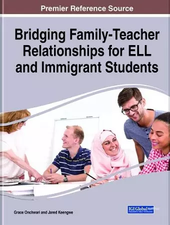 Bridging Family-Teacher Relationships for ELL and Immigrant Students cover