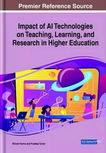 Impact of AI Technologies on Teaching, Learning, and Research in Higher Education cover