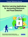 Machine Learning Applications for Accounting Disclosure and Fraud Detection cover