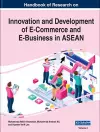 Handbook of Research on Innovation and Development of E-Commerce and E-Business in ASEAN (2 Volumes) cover