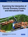 Examining the Intersection of Circular Economy, Forestry, and International Trade cover