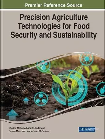 Precision Agriculture Technologies for Food Security and Sustainability cover