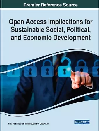 Open Access Implications for Sustainable Social, Political, and Economic Development cover