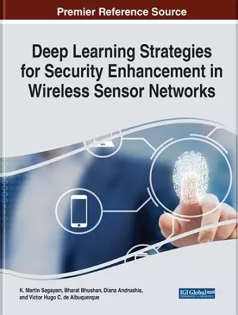 Deep Learning Strategies for Security Enhancement in Wireless Sensor Networks cover