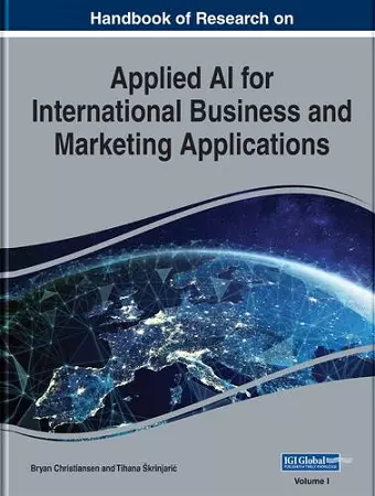 Handbook of Research on Applied AI for International Business and Marketing Applications cover