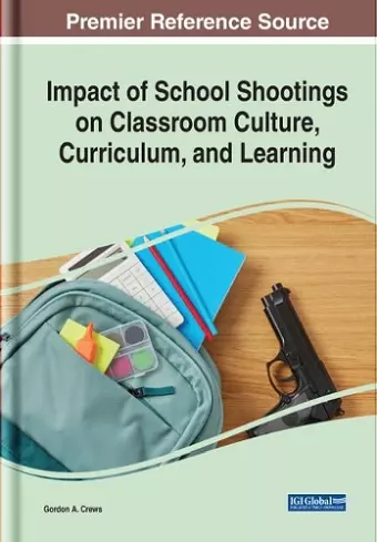 Impact of School Shootings on Classroom Culture, Curriculum, and Learning cover