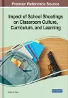 Impact of School Shootings on Classroom Culture, Curriculum, and Learning cover