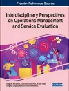 Interdisciplinary Perspectives on Operations Management and Service Evaluation cover