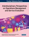 Interdisciplinary Perspectives on Operations Management and Service Evaluation cover