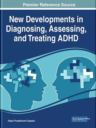 New Developments in Diagnosing, Assessing, and Treating ADHD cover