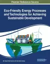 Eco-Friendly Energy Processes and Technologies for Achieving Sustainable Development cover