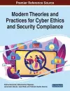 Modern Theories and Practices for Cyber Ethics and Security Compliance cover