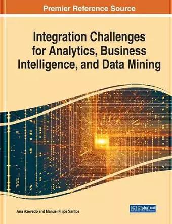 Integration Challenges for Analytics, Business Intelligence, and Data Mining cover