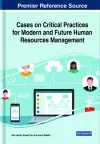 Cases on Critical Practices for Modern and Future Human Resources Management cover