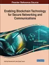 Enabling Blockchain Technology for Secure Networking and Communications cover