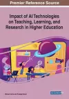 Impact of AI Technologies on Teaching, Learning, and Research in Higher Education cover