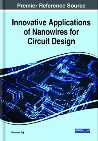 Innovative Applications of Nanowires for Circuit Design cover